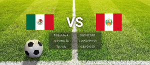 soi kèo Mexico vs Peru